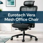 Eurotech Vera Mesh Office Chair: Full Review and Buyer’s Guide 2026